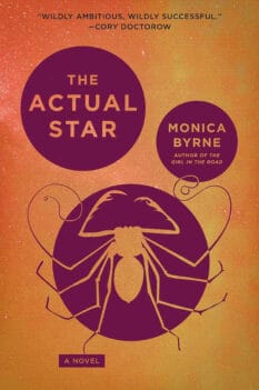 book cover for The Actual Star by Monica Byrne