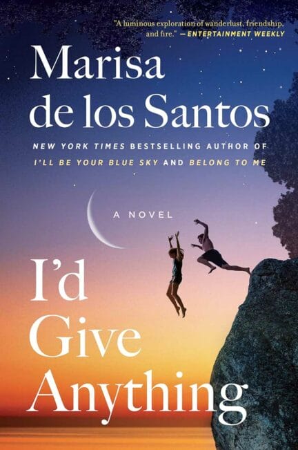 book cover for I'd Give Anything by Marisa de los Santos