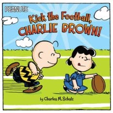 Book cover for Peanuts Kick the Football, Charlie Brown by Charles M. Schulz