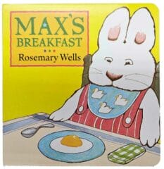 book cover for Max's Breakfast by Rosemary Wells