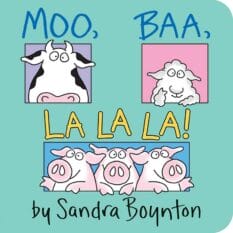 board book cover of Moo Baa La La La by Sandra Boynton
