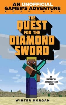 Book cover for The Quest for the Diamond Sword, An Unofficial Gamer's Adventure, Book One, by Winter Morgan.