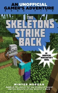 Book cover for The Skeletons Strike Back, An Unofficial Gamer's Adventure, Book Five, by Winter Morgan.