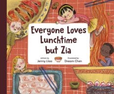 Book cover for Everyone Loves Lunchtime but Zia by Jenny Liao