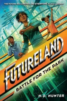 Book cover for Futureland: Battle for the Park by H.D. Hunter