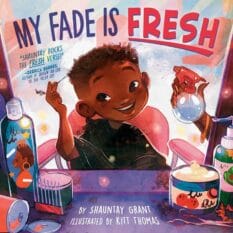 Book cover for My Fade is Fresh by Shauntay Grant